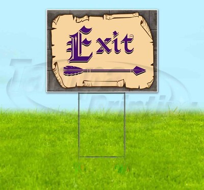 EXIT ARROW 18x24 Yard Sign Corrugated Plastic Bandit Lawn Business USA MEDIEVAL