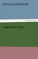 Matilda Betham | Vignettes In Verse | Taschenbuch | Englisch (2011) | 72 S.