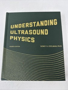 Understanding Ultrasound Physics 4th Edition | eBay