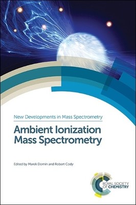 Marek Domin Ambient Ionization Mass Spectrometry (Hardback)