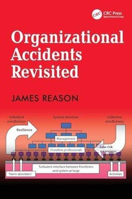 Organizational Accidents Revisited - Paperback, by Reason James - New