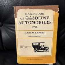 HAND BOOK OF GASOLINE AUTOMOBILES 1908 by Karl W. Barnes (1908, HC/DJ)