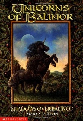 Shadows over Balinor (Unicorns of Bal..., Stanton, Mary
