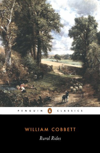 Rural Rides (Penguin Classics) By William Cobbett,Ian Dyck