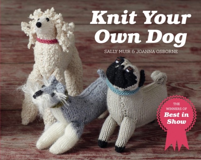 Knit Your Own Dog: The winners of Best in Show by Joanna Osborne PAPERBACK - Image 4