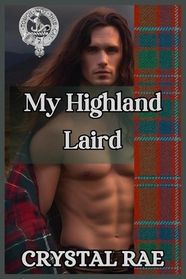 My Highland Laird by Crystal Rae Paperback Book