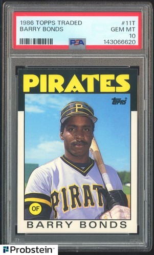 #1 1986 Topps Traded #11T Barry Bonds Pirates RC Rookie PSA 10 GEM MINT