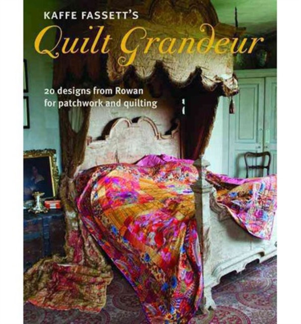 Kaffe Fassett's Quilt Grandeur by K Fassett (Paperback Book)