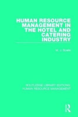 Human Resource Management in the Hotel and Catering Industry by M.J. Boella (Eng