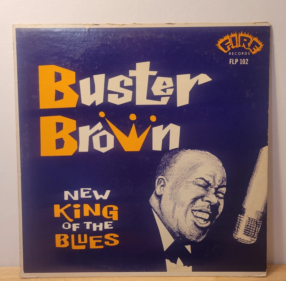 Buster Brown New King Of The Blues 1961 Fire Record Mono Rare 1st Press Blues LP - Image 2 of 4