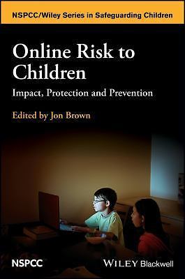 Wiley Child Protection and Policy Ser.: Online Risk to Children : Impact, ...