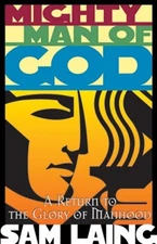 MIGHTY MAN OF GOD By Sam Laing *Excellent Condition*