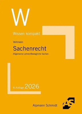 Sachenrecht | Allgemeine Lehren / Bewegliche Sachen | Till Veltmann | Buch