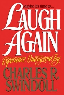Laugh Again - Paperback By Swindoll, Charles R. - GOOD