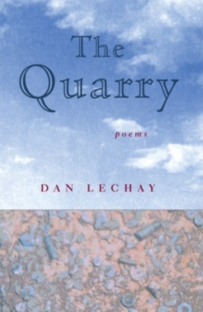The Quarry – Poems Lechay Paperback John Wiley & Sons 9780821415344