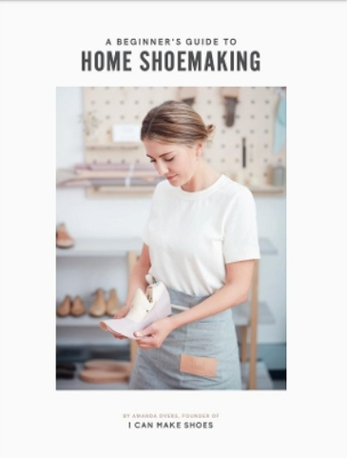 Amanda Overs A Beginner's Guide to Home Shoemaking (Copertina rigida)