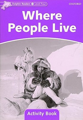 Dolphin Readers Level 4: Where People Live Activity Book