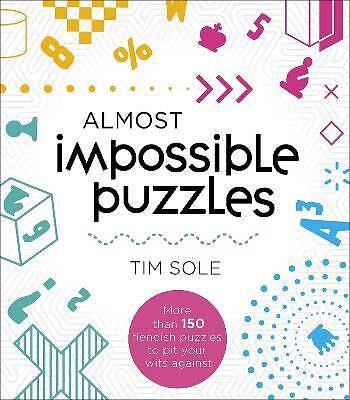 Almost Impossible Puzzles, Tim Sole, Taschenbuch