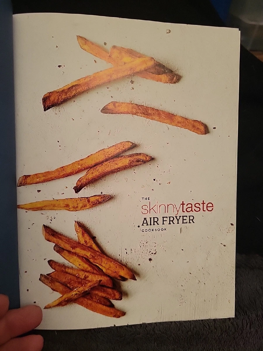 The SKINNYTASTE AIR FRYER COOKBOOK