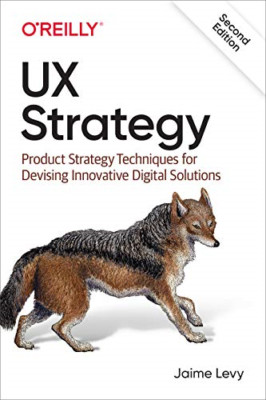 UX-Strategie: Produktstrategietechniken zur Entwicklung I - Taschenbuch / Softback N