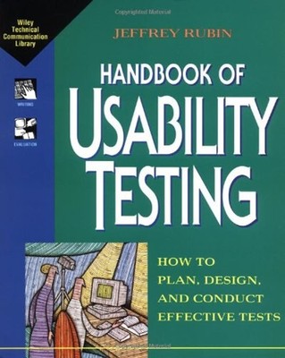 Usability Testing : How to Plan, Design, and Conduct Effective Te