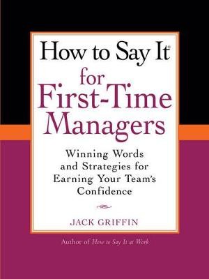 How To Say It for First-Time Managers - 9780735204478