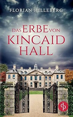 Das Erbe von Kincaid Hall