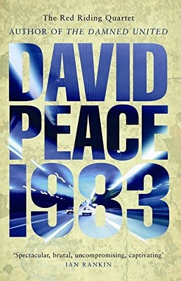Red Riding Nineteen Eighty Three (The Red Riding Quar by Peace, David 184668708X