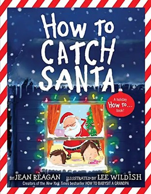 How to Catch Santa: A Holiday How To ... book! (How To Series) ZUSTAND SEHR GUT