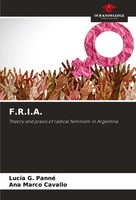 F.R.I.A. Theory And Praxis Of Radical Feminism In Argentina Panné (U. A.) Buch
