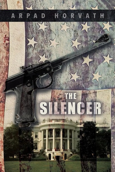 Arpad Horvath | The Silencer | Taschenbuch | Englisch (2022) | Tellwell Talent-image