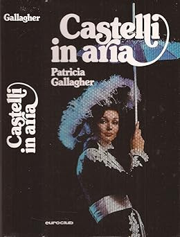 Luftschlösser. [Bibliothekseinband] Patricia Gallagher