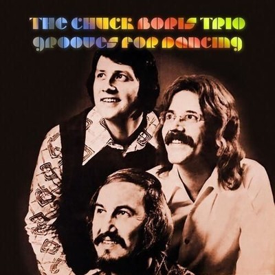 Audio CD Neu - Chuck Boris Trio (The) - Grooves For Dancing -I- Good Time Rec
