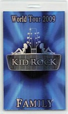 Kid Rock Backstage Pass 2009 Family Laminate Variant