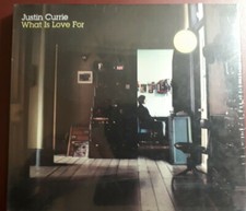 JUSTIN CURRIE- WHAT IS LOVE FOR *CD BRAND NEW STILL SEALED NUOVO SIGILLATO RARE