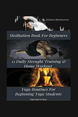 Meditation Book For Beginners: 15 Daily Strength Training & Home