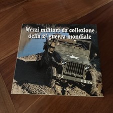 Mezzi Militari da collezione della 2^ Guerra Mondiale
