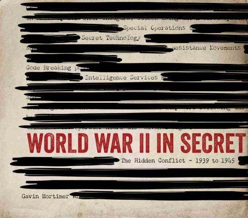 World War II In Secret : The Hidden Conflict 1939 to 1945 Hardcover with Jacket - Picture 1 of 1
