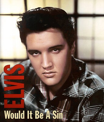 ELVIS PRESLEY ''WOULD IT BE A SIN'' 4 CD