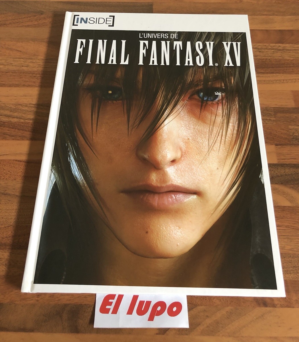 Artbook Inside Final Fantasy XV - Édition Numérotée Collector - Neuf VF