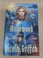 Menewood By Nicola Griffith Softcover (Hild Sequence Book 2) Uncorrected Proof
