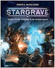 Stargrave: Science Fiction Wargames in the Ravaged Galaxy