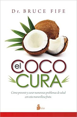 COCO CURA, EL (SPANISH EDITION) By Bruce Fife & Gomez Luis Molero **BRAND NEW**