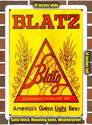 Metal Sign - 1970s Blatz Beer- 10x14 inches