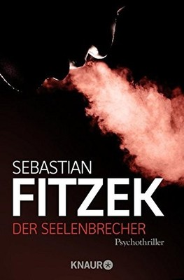 DER SEELENBRECHER By Sebastian Fitzek **Mint Condition**
