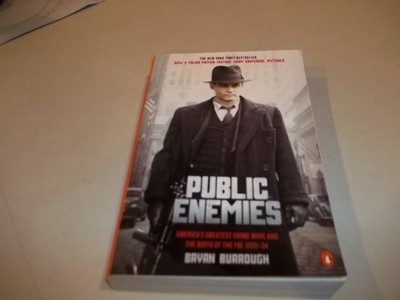 Public Enemies: America's Greatest ..., Burrough, Bryan