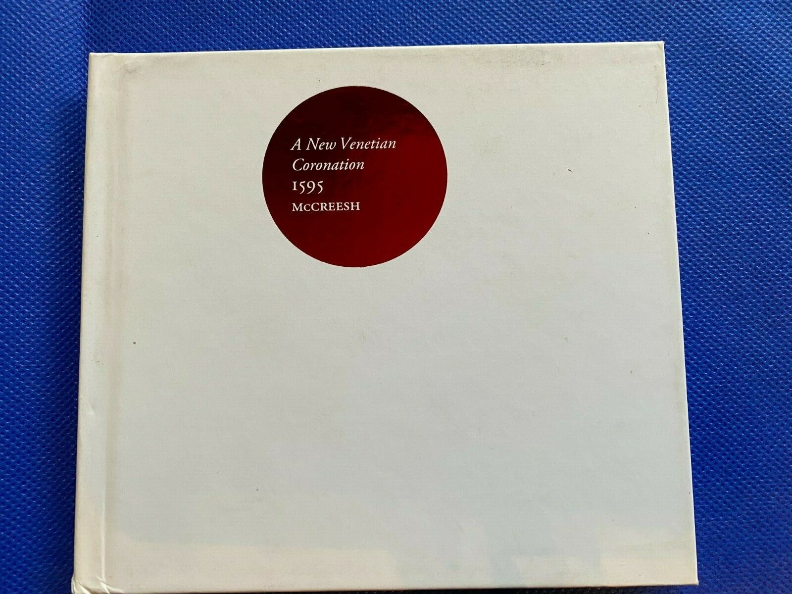 New Venetian Coronation, 1595 Paul McCreesh / Gabrieli Consort & Players CD Book