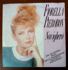 INTROVABILE - 45 GIRI 7" FIORELLA PIEROBON - NAVIGHERO' - SIGLA TV - ECCELLENTE