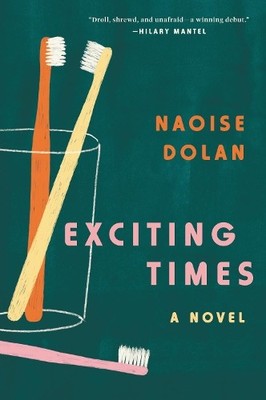 Naoise Dolan Exciting Times (Taschenbuch)