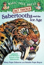 Sabertooths and the Ice Age: A Nonfiction Companion to Magic Tree House #7: Suns